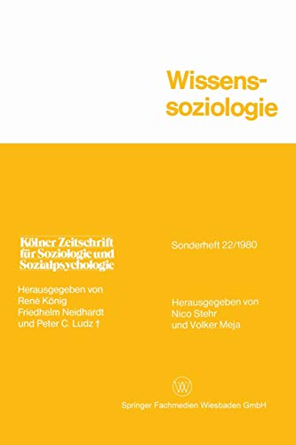 Wissenssoziologie (Koelner Zeitschrift fuer Soziologie und Sozialpsychologie Sonderhefte) (German Edition) (Koelner Zeitschrift fuer Soziologie und Sozialpsychologie Sonderhefte, 23)