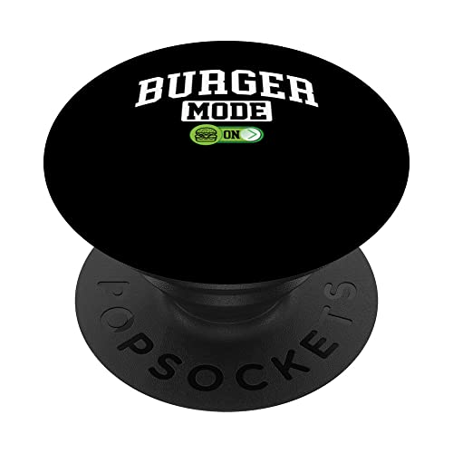 Burger Mode on - Funny Food Foodie Fastfood Lover PopSockets PopGrip Intercambiabile