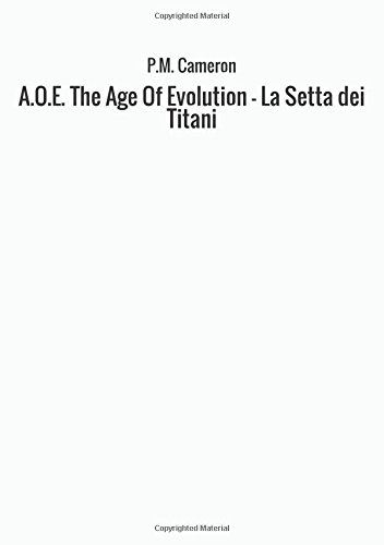 A.O.E. The Age Of Evolution - La Setta dei Titani