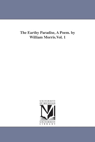 The earthy paradise, a poem. By William Morris.: Vol. 2