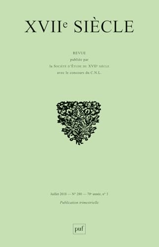 XVIIe siècle 2018, n° 280: Les récits d’accès au savoir au XVIIe siècle