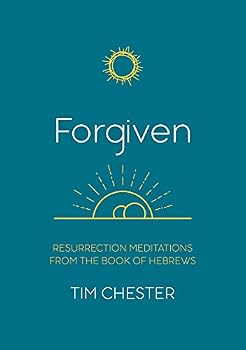 Paperback Forgiven: Resurrection Meditations from the Book of Hebrews Book