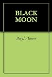 black moon film wiki  BLACK MOON (English Edition)