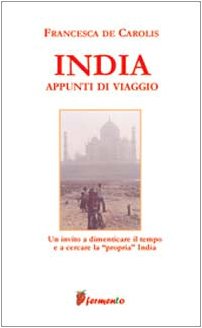 India. Appunti di viaggio India. Appunti di viaggio