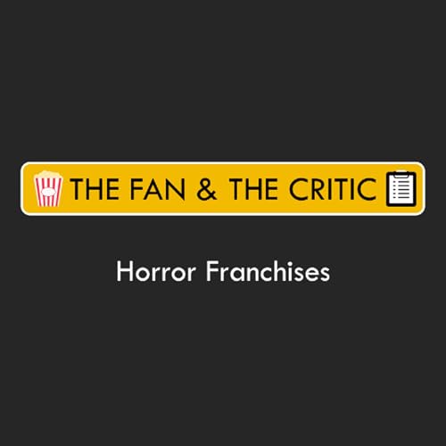 Ep 67 - Horror Franchises (feat. Ben and Peter)