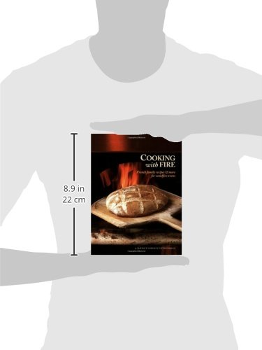 Cooking with Fire: French Family Recipes & More for Woodfire Ovens (Book & DVD)