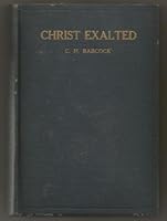 Christ Exalted B000O2NP0G Book Cover