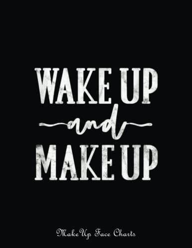 Makeup Face Charts: Wakeup And Makeup Make-Up Artist Cosmetologist Distressed | Make Up Practice Chart Book | Makeup Artist Drawing Coloring Face | ... For Practice And A Space To Note Your Idea image 2