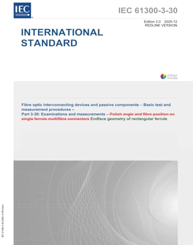 livre IEC 61300-3-30:2020 RLV, Dispositifs d'interconnexion à fibres optiques et composants passifs - Procédures de base d'essai et de mesure - Partie 3-30: Examens et mesures