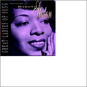 Spotlight on Dakota Staton Great Ladies of Song