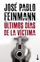 Últimos dias de la víctima 9875801771 Book Cover