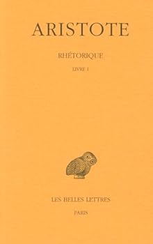 Paperback Aristote, Rhetorique: Tome I: Livre I [French] Book