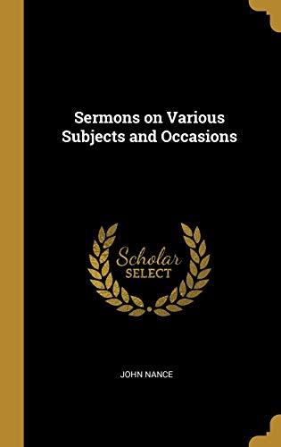 Sermons on Various Subjects and Occasions