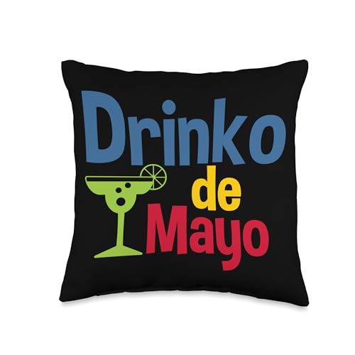 Drinko De Mayo May 5 Mexican Mexico Holiday Party Drinko De Mayo Throw Pillow, 16x16, Multicolor
