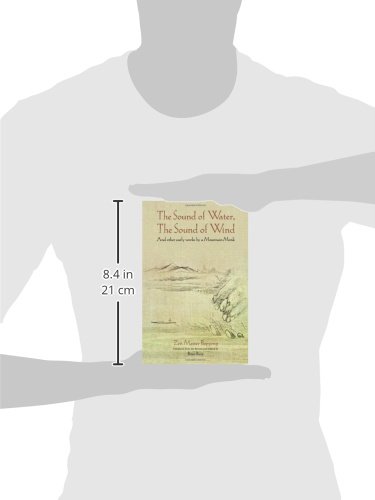 The Sound of Water, the Sound of Wind: And Other Early Works by a Mountain Monk