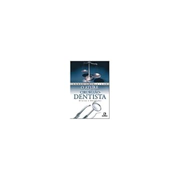 Capa do livro O Atuar Do Cirurgião-Dentista