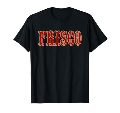 Frisco San Francisco Bay Area SF 415 San Fran Frisco The SCO T-Shirt