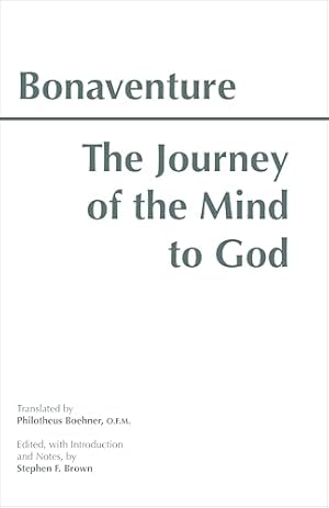 The Journey of the Mind to God (Hackett Classics)