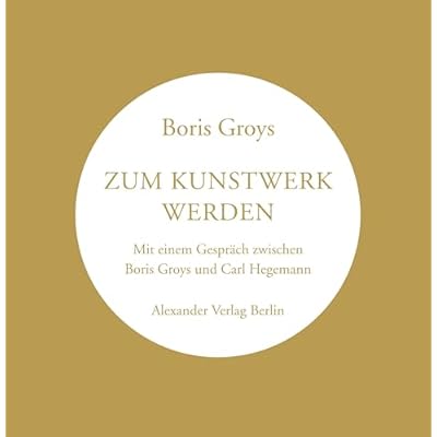 Zum Kunstwerk werden