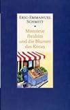 monsieur ibrahim und die blumen des koran detaillierte zusammenfassung  Monsieur Ibrahim und die Blumen des Koran. Erzählung. Aus d. Französischen v. Annette und Paul Bäcker.