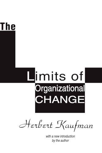The Limits of Organizational Change (Classics in Organization & Management Series)