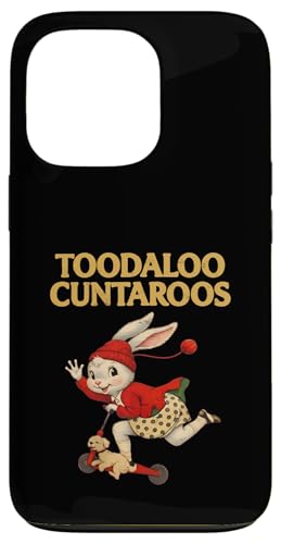 Toodaloo Cuntaroos Funny Sarcastic Retro Humor Bunny Meme �X�}�z�P�[�X iPhone 13 Pro �p