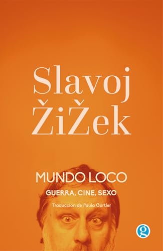 Mundo loco: Guerra, cine, sexo (Spanish Edition)