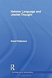Hebrew Language and Jewish Thought (Routledge Jewish Studies Series)