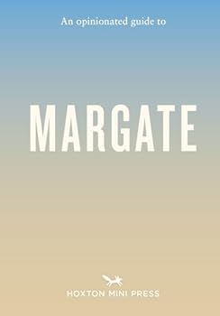 Paperback Hoxton Mini Press Opinionated Guide To Margate. Book