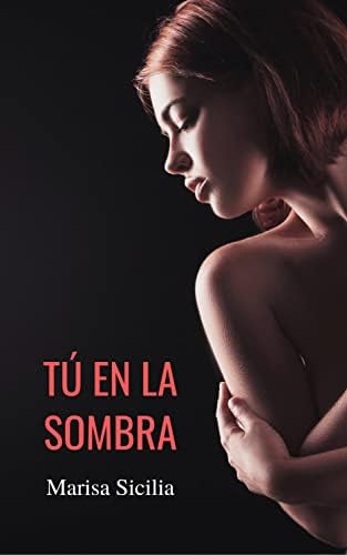 Tú en la sombra