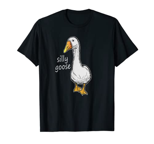 Silly Goose On The Loose Funny Goose Meme T-Shirt