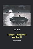  Herbert - Wundertüte aus dem All: amüsanter Thriller - ein Mensch kommt als Entwicklungshelfer vom Planeten Goni zu uns