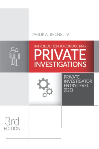 Introduction to Conducting Private Investigations: Private Investigator Entry Level (02E) (2022 Edition)