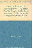 Handschriftenbezit En Boekengebruik. Trappisten Van Westmalle 9073683114 Book Cover