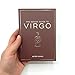 The Zodiac Guide to Virgo: The Ultimate Guide to Understanding Your Star Sign, Unlocking Your Destiny and Decoding the Wisdom of the Stars