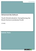 Youth Deradicalization. Strengthening the Bonds Between Jordanian Youth 3668363307 Book Cover