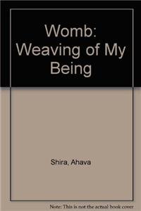 Paperback Womb: Weaving of My Being Book