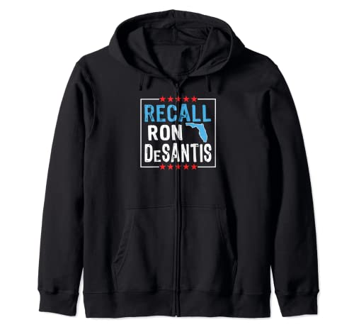 Recall Ron DeSantis | Anti Florida Governor Ron DeSantis Zip Hoodie