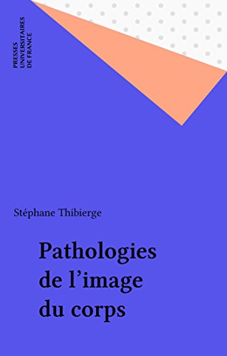 Pathologies de l'image du corps: Étude des troubles de la reconnaissance et de la nomination en psy PDF