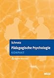 Pädagogische Psychologie kompakt: Mit Online-Material (Lehrbuch kompakt)
