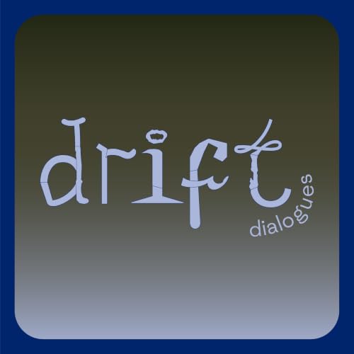 drift dialogues Titelbild