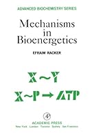Mechanisms in Bioenergetics 0125746628 Book Cover