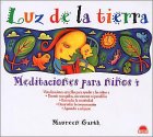 Luz de la tierra - meditaciones para niños 4 (El Niño Y Su Mundo) Luz de la tierra - meditaciones para niños 4 (El Niño Y Su Mundo)