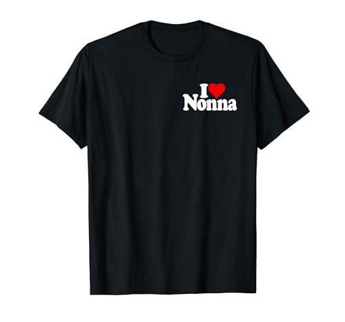 I LOVE HEART NONNA ABUELA ITALIANA Camiseta