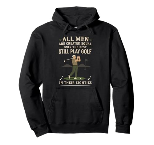 Funny Golf Saying Only The Best Still Play Golf In Their 80s �p�[�J�[