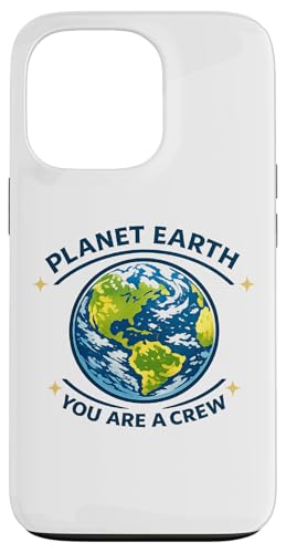 Planet Earth You Are a Crew �n�� �F����s�m �X�}�z�P�[�X iPhone 13 Pro �p