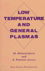 Low Temperature and General Plasmas