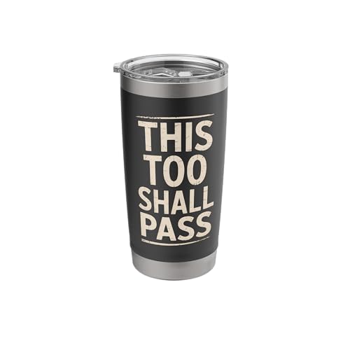 This Too Shall Pass Stainless Steel Insulated Tumbler
