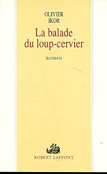Paperback La balade du loup-cervier [French] Book