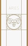 ARIES: Diario de Manifestación y Notas Astrológicas | Cuaderno de Bolsillo A6 para el Signo Aries | Edición Minimalista en Tapa Blanda (Colección Zodiacal by Shiharu)